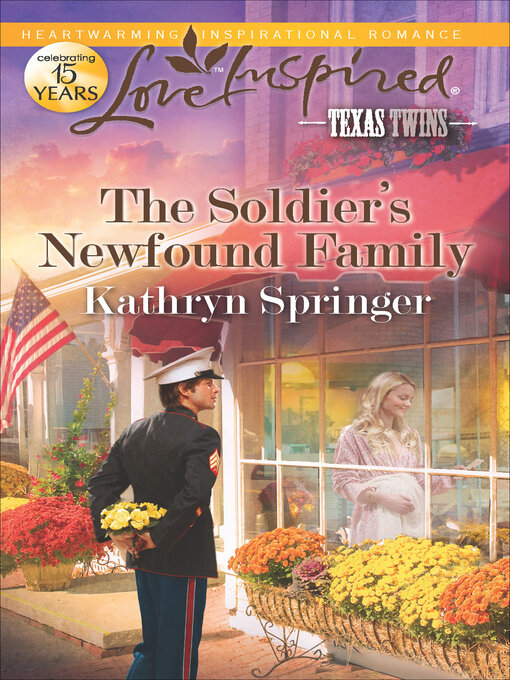 Title details for The Soldier's Newfound Family by Kathryn Springer - Available